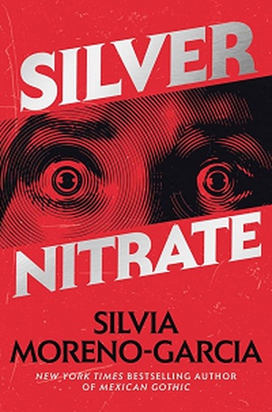 Nitrate d'argent par Silvia Moreno-Garcia Couverture du livre