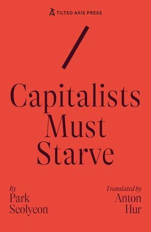 Les capitalistes doivent mourir de faim la couverture du livre