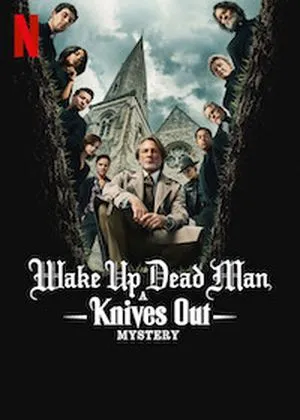 Affiche Netflix du film Wake Up Dead Man