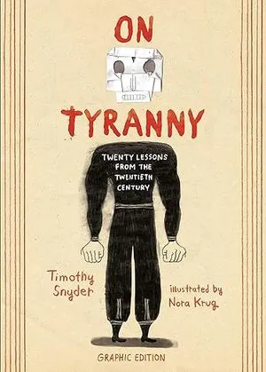 couverture de l'édition graphique de On Tyranny de Timothy Snyder