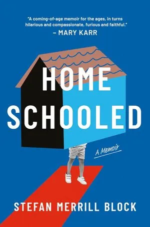 un graphique de la couverture de Homeschooled: A Memoir par Stefan Merrill Block