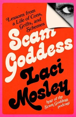 couverture de Scam Goddess : Leçons d'une vie pleine d'escroqueries, d'arnaques et de stratagèmes