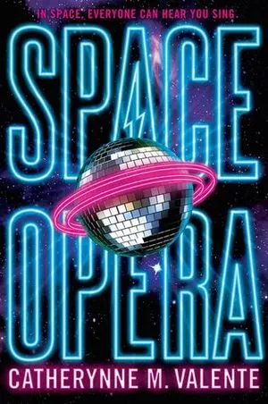 couverture de Space Opera de Catherynne M. Valente