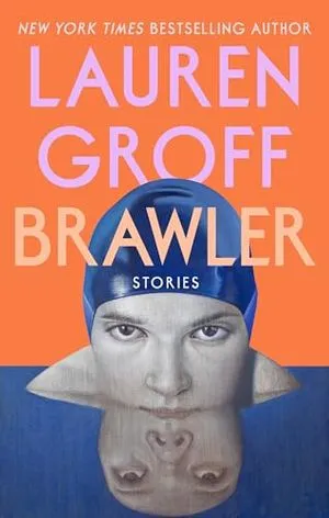 Image de couverture de Brawler : histoires de Lauren Groff