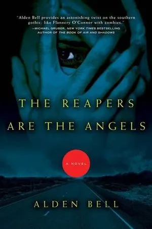 couverture de The Reapers are the Angels d'Alden Bell