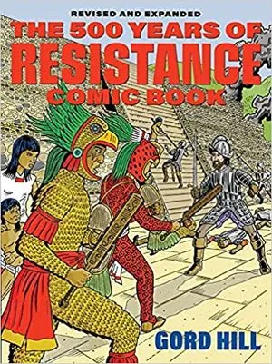 la couverture de la bande dessinée Les 500 ans de résistance autochtone : révisée et augmentée