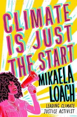 un graphique de la couverture de Climate Is Just the Start de Mikaela Loach