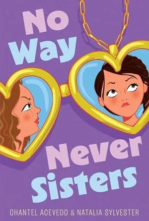 Image de couverture de No Way Never Sisters par Chantel Acevedo