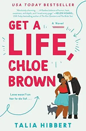 graphique de la couverture du livre Get a Life, Chloe Brown de Talia Hibbert
