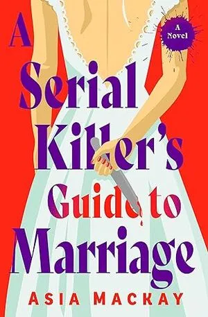 couverture du Guide du mariage d'un tueur en série par Asia Mackay