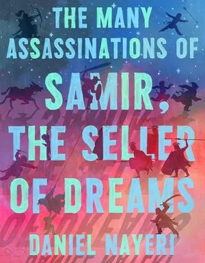 couverture des Nombreux Assassinats de Samir, le vendeur de rêves de Daniel Nayeri