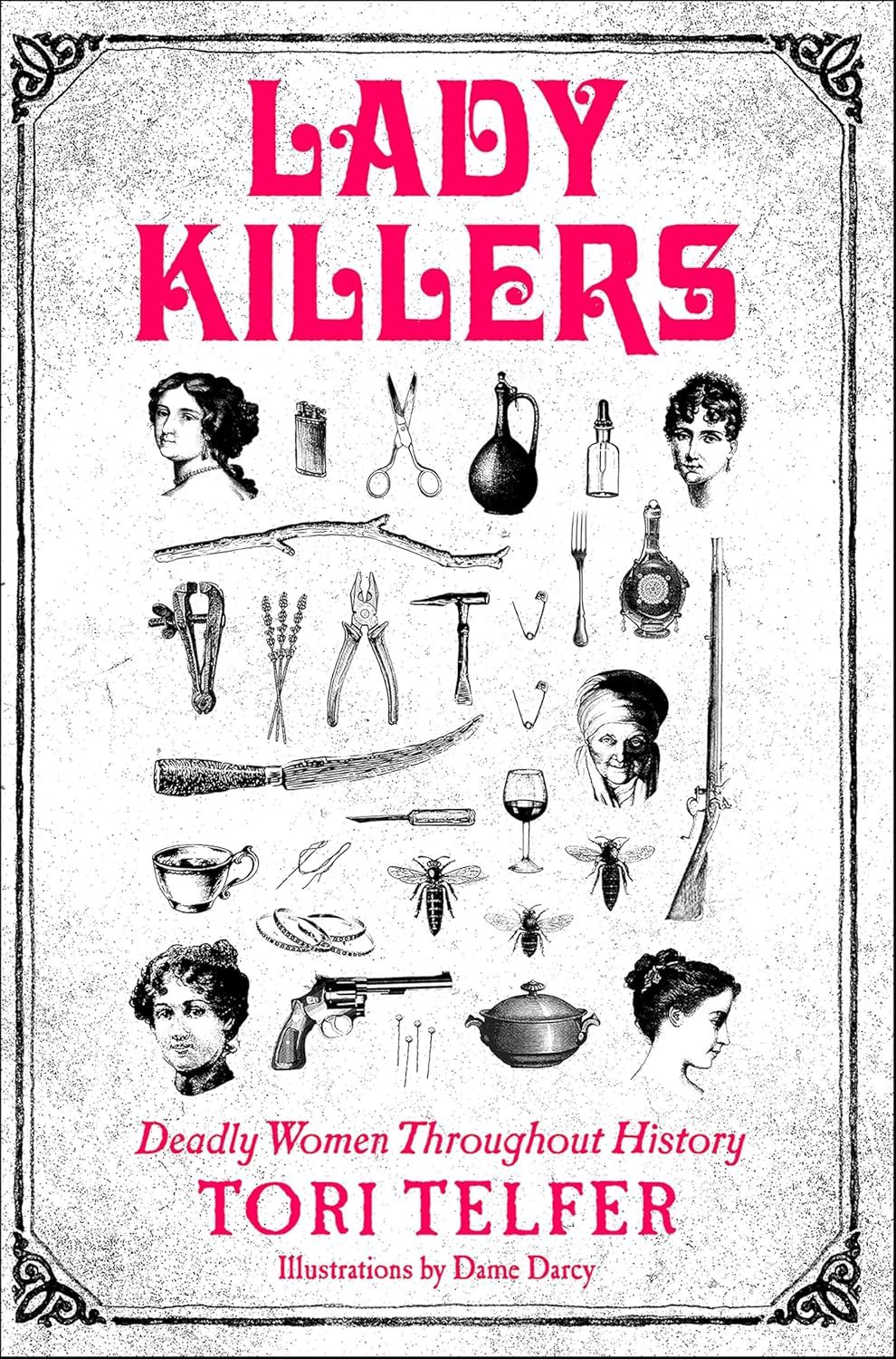 Lady Killers : des femmes mortelles à travers l'histoire