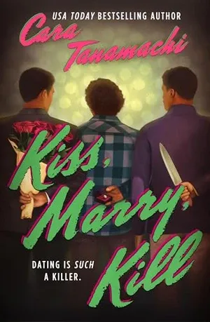 Image de couverture de Kiss, Marry, Kill de Cara Tanamachi