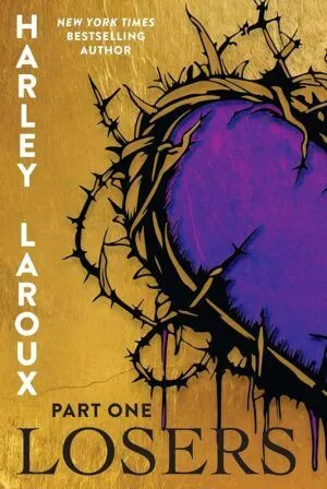 Couverture de Losers : Première partie de Harley Laroux