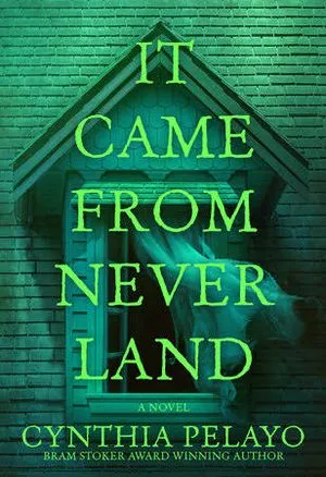 couverture de It Came from Neverland de Cynthia Pelayo