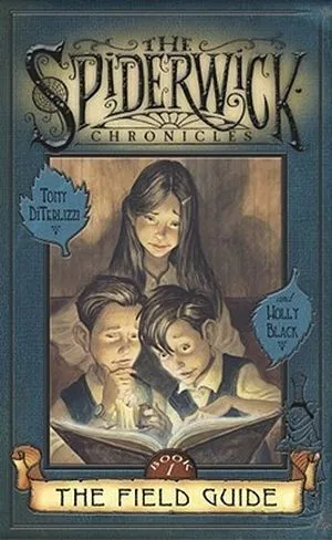 couverture de The Field Guide (The Spiderwick Chronicles) de Tony DiTerlizzi et Holly Black