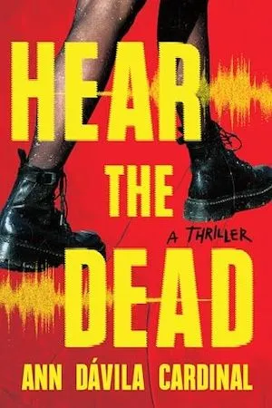 image de couverture pour Hear the Dead d'Ann Dávila Cardinal