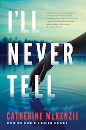 Image de couverture de Je ne le dirai jamais de Catherine McKenzie