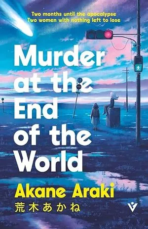 couverture de Meurtre à la fin du monde Akane Araki, Jesse Kirkwood