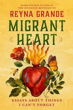 Image de couverture de Migrant Heart: Essais sur des choses que je ne peux pas oublier par Reyna Grande