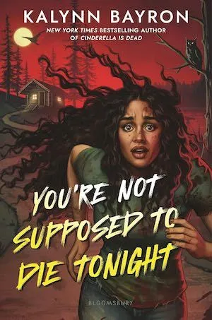 Couverture du livre Tu n'es pas censé mourir ce soir de Kalynn Bayron