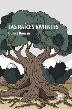 Couverture Las Raíces Vivientes