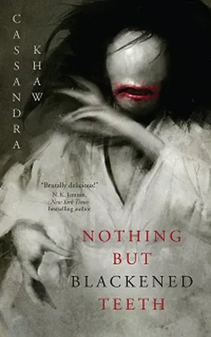 Couverture du livre Rien que des dents noircies de Cassandra Khaw