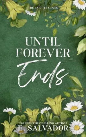 Couverture de Until Forever Ends de E. Salvador