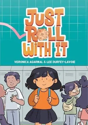 Couverture du livre Just Roll With It de Veronica Agarwal et Lee Durfey Lavoie