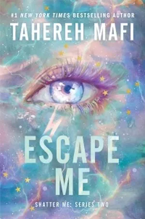 Couverture de Escape Me de Tahereh Mafi