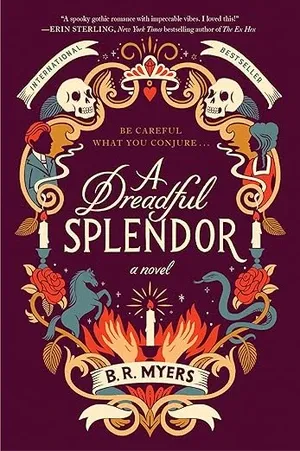couverture de A Dreadful Splendor de BR Myers