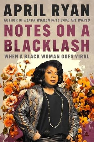 Image de couverture de Notes sur un Blacklash : Quand une femme noire devient virale par April Ryan