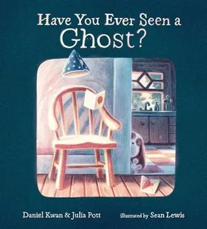 Image de couverture de Avez-vous déjà vu un fantôme ? par Daniel Kwan